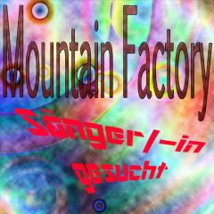 Mountain Factory sucht Sänger oder Sängerin