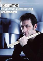 Jojo Mayer- Secret weapons for the modern drummer